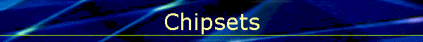 Chipsets